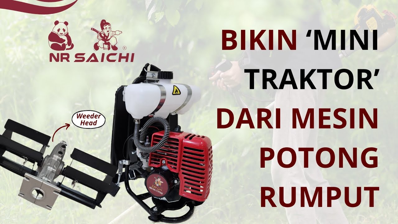Bikin Mini Traktor dari Mesin Potong Rumput Saichi 338 2 Tak | nrsaichi